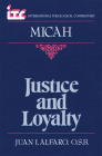 Justice and Loyalty: A Commentary on the Book of Micah Cover Image