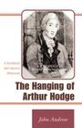 The Hanging of Arthur Hodge: A Caribbean Anti-Slavery Milestone Cover Image