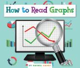 How to Read Graphs (Understanding the Basics) By Rachel Hamby Cover Image