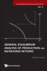 General Equilibrium Analysis of Production and Increasing Returns (Mathematical Economics and Game Theory #4) By Takashi Suzuki Cover Image
