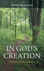 In God's Creation: Devotions for the Outdoors By Barbara Baranowski Cover Image