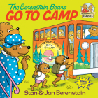 The Berenstain Bears Go to Camp (First Time Books(R)) By Stan Berenstain, Jan Berenstain Cover Image