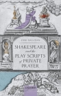 Shakespeare and the Play Scripts of Private Prayer Cover Image