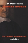 J.D. Ponce sobre Thomas Hobbes: Un Análisis Académico de Leviatán Cover Image
