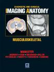 Diagnostic and Surgical Imaging Anatomy: Musculoskeletal Cover Image