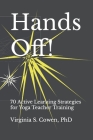 Hands Off! 70 Active Learning Strategies for Yoga Teacher Training By Virginia S. Cowen Cover Image