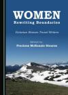 Women Rewriting Boundaries: Victorian Women Travel Writers Cover Image