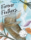 Forever Feathers: A Lyrical Story Cover Image