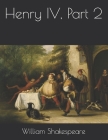 Henry IV, Part 2 By William Shakespeare Cover Image