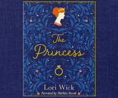 The Princess By Lori Wick, Matilda Novak (Narrated by) Cover Image