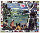 A River Ran Wild: An Environmental History (Reading Rainbow Books) By Lynne Cherry Cover Image