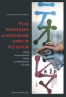 The Modern Japanese Movie Poster: For American and European Films Cover Image