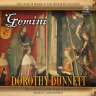 Gemini By Dorothy Dunnett, John Banks (Read by), Judith Wilt (Contribution by) Cover Image