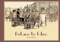 Return to Eden By Paco Roca, Andrea Rosenberg (Translated by) Cover Image