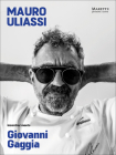 Mauro Uliassi Meets Giovanni Gaggia: Art - Food - Cooking By Maria Poponi Cover Image