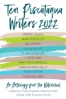 Ten Piscataqua Writers 2022 By Phillip Augusta (Editor), Rebecca Rule (Editor), Gerald Duffy (Editor) Cover Image
