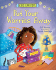 Put Your Worries Away (Kids Can Cope Series) By Gill Hasson, Sarah Jennings (Illustrator) Cover Image
