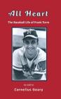 All Heart: The Baseball Life of Frank Torre (HC) By Cornelius Geary (As Told to) Cover Image