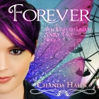 Forever (Unfortunate Fairy Tale #5) By Chanda Hahn, Khristine Hvam (Read by) Cover Image