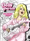 Dolly Parton: Female Force the Coloring Book Edition By Michael Frizell, Ramon Salas (Artist) Cover Image