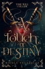 A Touch of Destiny By Nicole Velazquez Cover Image