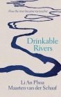 Drinkable Rivers: How the river became my teacher Cover Image