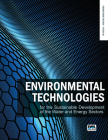 Environmental Technologies for the Sustainable Development of the Water and Energy Sectors By Shadi Wajih Hasan (Editor), Haizhou Liu (Editor), Vincenzo Naddeo (Editor) Cover Image