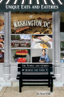 Unique Eats and Eateries of Washington DC Cover Image
