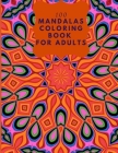 100 Mandalas Coloring Book: 100 Mandala Coloring Pages for Inspiration, Relaxing Patterns Coloring Book By Alex Kippler Cover Image