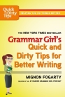 Grammar Girl's Quick and Dirty Tips for Better Writing (Quick & Dirty Tips) By Mignon Fogarty Cover Image