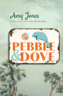 Pebble & Dove By Amy Jones Cover Image