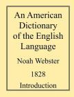 An American Dictionary of the English Language By Noah Webster Cover Image
