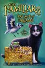 Palace of Dreams (Familiars #4) By Adam Jay Epstein, Dave Phillips (Illustrator), Andrew Jacobson Cover Image