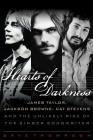 Hearts of Darkness: James Taylor, Jackson Browne, Cat Stevens and the Unlikely Rise of the Singer-Songwriter Cover Image