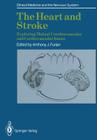 The Heart and Stroke: Exploring Mutual Cerebrovascular and Cardiovascular Issues (Clinical Medicine and the Nervous System) Cover Image