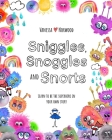 Sniggles, Snoggles and Snorts By Vanessa J. Norwood Cover Image