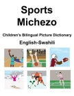 English-Swahili Sports / Michezo Children's Bilingual Picture Dictionary By Suzanne Carlson (Illustrator), Richard Carlson Cover Image