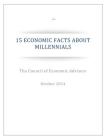 15 Economic Facts About Millennials By Executive Office of the President, Penny Hill Press (Editor), The Council of Economic Advisers Cover Image