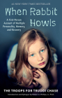 When Rabbit Howls: A First-Person Account of Multiple Personality, Memory, and Recovery Cover Image