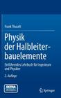 Physik Der Halbleiterbauelemente: Einführendes Lehrbuch Für Ingenieure Und Physiker Cover Image