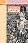 A Girl of the Limberlost (Library of Indiana Classics) By Gene Stratton-Porter, Wladyslaw T. Benda (Illustrator) Cover Image