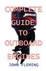 Complete Guide To Outboard Engines Cover Image