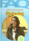 Frequently Asked Questions about Stuttering (FAQ: Teen Life) Cover Image