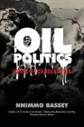 Oil Politics: Echoes of Ecological Wars Cover Image