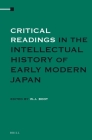 Critical Readings in the Intellectual History of Early Modern Japan (2 Vols. Set) By W. J. Boot (Editor) Cover Image