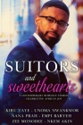 Suitors & Sweethearts: An African Romance Box Set By Kiru Taye, Unoma Nwankwor, Nana Prah Cover Image