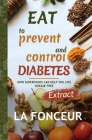 Eat to Prevent and Control Diabetes (Full Color Print): Extract edition By La Fonceur Cover Image