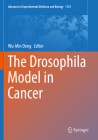 The Drosophila Model in Cancer (Advances in Experimental Medicine and Biology #1167) By Wu-Min Deng (Editor) Cover Image