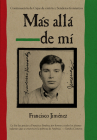 Mas alla de mi: Reaching Out (Spanish Edition) (Cajas de carton #3) By Francisco Jiménez Cover Image