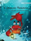 Il Granchio Premuroso (Italian Edition of The Caring Crab) By Tuula Pere, Roksolana Panchyshyn (Illustrator), Martina Stefani (Translator) Cover Image
